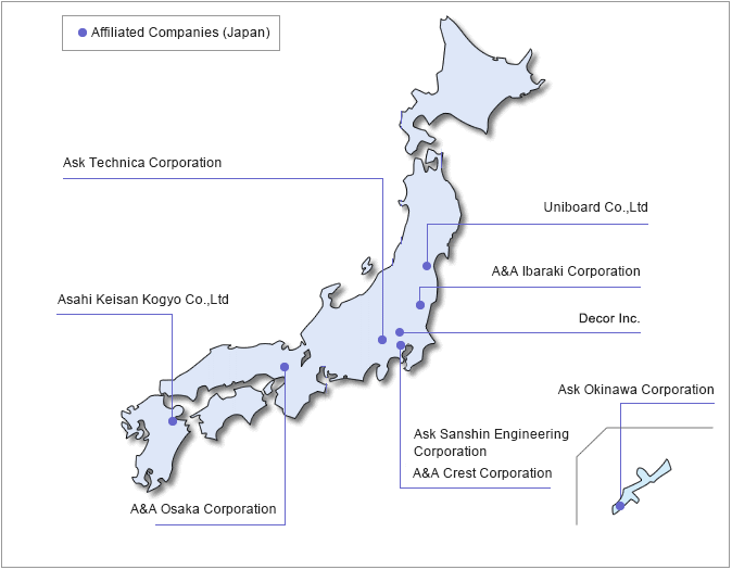 Affiliated Companies (Japan),Ask Technica Corporation,A&A Ibaraki Corporation,Asahi Keisan Kogyo Co.,Ltd,A&A Construction Corporation,A&A Osaka Corporation,Ask Sanshin Engineering Corporation,Ask Okinawa Corporation,Uniboard Co.,Ltd